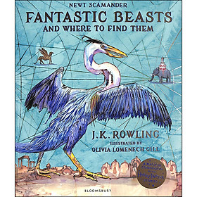 Fantastic Beasts and Where to Find Them : Illustrated Edition