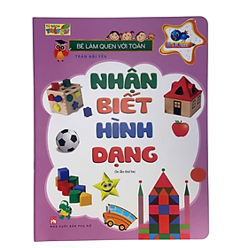 Sách Nhận Biết Hình Dạng Bé Làm Quen Với Toán 3-6 Tuổi Trò Chơi Liên Tưởng - Lam
