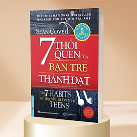 7 Thói Quen Của Bạn Trẻ Thành Đạt (Tái Bản)