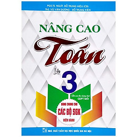 Hình ảnh Nâng Cao Toán Lớp 3 (Biên Soạn Theo Chương Trình Giáo Dục Phổ Thông Mới)