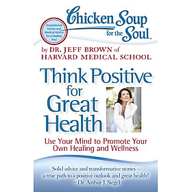 Hình ảnh Chicken Soup for the Soul: Think Positive for Great Health