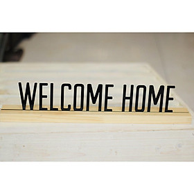THANH GỖ GẮN CHỮ WELCOME HOME DÁN TƯỜNG TRANG TRÍ NHÀ, QUÁN CAFE, SHOP