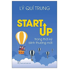 [Download Sách] Startup Trong Thời Kỳ Bình Thường Mới