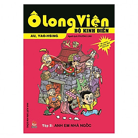 [Download Sách] Ô Long Viện - Bộ Kinh Điển - Tập 2: Anh Em Nhà Ngốc (Tái Bản 2018)