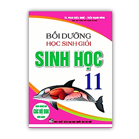 Sách - Bồi dưỡng học sinh giỏi sinh 11 (dùng chung cho các bộ sgk hiện hành)