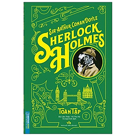 Sherlock Holmes Toàn Tập - Tập 1 Tái Bản 2021