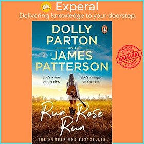 Sách - Run Rose Run : The smash-hit Sunday Times bestseller by Dolly Parton,James Patterson (UK edition, paperback)