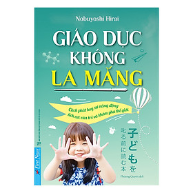 [Download Sách] Giáo Dục Không La Mắng