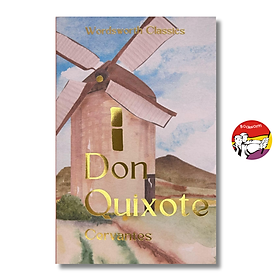 Don Quixote (Wordsworth Classics) by Miguel De Cervantes Saavedra - Văn Học Kinh Điển - Don Richard Riso