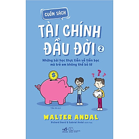 Sách Cuốn Sách Tài Chính Đầu Đời 2