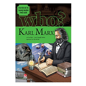 Chuyện Kể Về Danh Nhân Thế Giới: Karl Marx