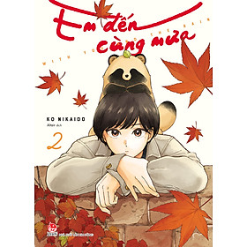 Em Đến Cùng Mưa - With You And The Rain (Các Tập Lẻ)