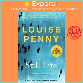 Hình ảnh Sách - Still Life : (Chief Inspector Gamache Novel Book 1) by Louise Penny (UK edition, paperback)