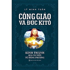 Hình ảnh Công Giáo Và Đức KiTô ( Tái Bản)