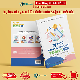 Sách Tự học nâng cao kiến thức Toán 8 Tập 1 - Kết nối