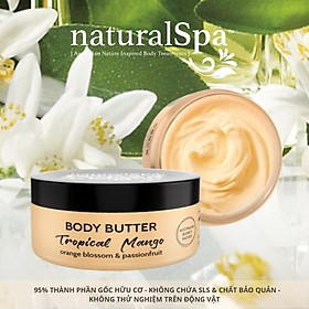 Bơ dưỡng thể tăng cường dưỡng chất, nuôi dưỡng làn da hoàn hảo - naturalSpa Tropical Mango Body Butter 200ml