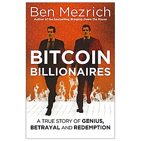 Bitcoin Billionaires: A True Story of Genius, Betrayal and Redemption