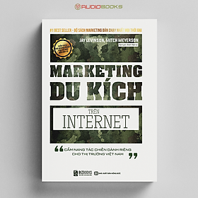 Marketing Du Kích Trên Internet - Cẩm nang tác chiến dành riêng cho thị trường Việt Nam