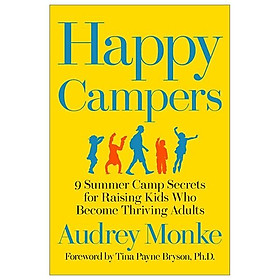 Ảnh bìa Happy Campers: 9 Summer Camp Secrets for Raising Kids Who Become Thriving Adults