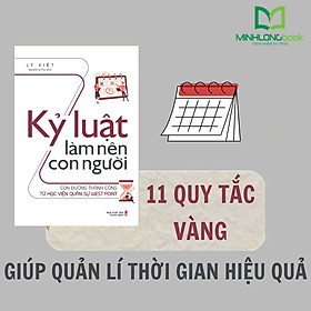 Kỷ luật làm nên con người