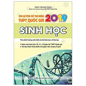 Ôn Luyện Đề Thi Mẫu THPT Quốc Gia 2019 Sinh Học