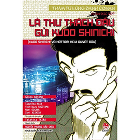 THÁM TỬ LỪNG DANH CONAN - TIỂU THUYẾT - LÁ THƯ THÁCH ĐẤU GỬI KUDO SHINICHI - KUDO SHINICHI VÀ HATTORI HEIJI QUYẾT ĐẤU