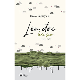 Sách Lên Đồi Hái Sim