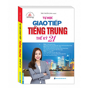 Sách Tự Học Giao Tiếp Tiếng Trung Thế Kỷ 21