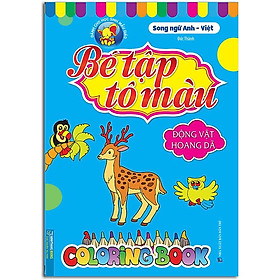 Sách Bé Tập Tô Màu - Động Vật Hoang Dã (Song Ngữ Anh - Việt)