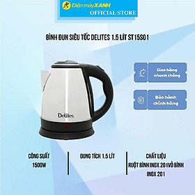 Bình đun siêu tốc Delites 1.5 lít ST15S01 - Hàng Chính Hãng