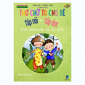 Nơi bán Thơ Chữ To Cho Bé Tập Nói Tập Đọc (Tái Bản 2018) - Giá Từ -1đ