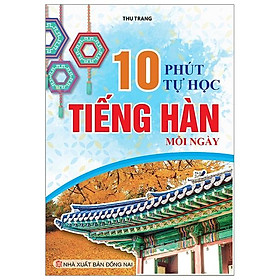 Sách 10 Phút Tự Học Tiếng Hàn Mỗi Ngày