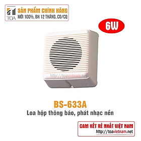 Loa hộp gắn tường thông báo 6W: TOA BS-633A - Hàng chính hãng