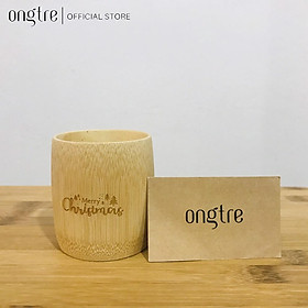 Cốc tre ONGTRE khắc Merry Christmas, Quà tặng Giáng sinh/noel độc đáo, Cốc 8/12/15cm