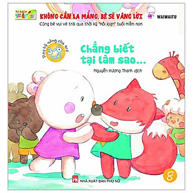 [Download Sách] Không Cần La Mắng - Bé Sẽ Vâng Lời - Chẳng Biết Tại Làm Sao (Tái Bản)