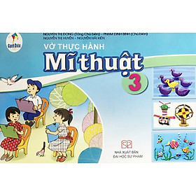 Sách – Vở Thực hành Mĩ Thuật 3 CD (Mới) và 2 tập giấy kiểm tra cấp 1 ( vỏ tím )