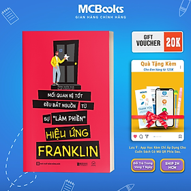 Hình ảnh Sách - Hiệu ứng Franklin: Mối quan hệ tốt đều bắt nguồn tự sự "làm phiền" - MCBooks
