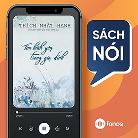 Sách nói: Tìm Bình Yên Trong Gia Đình 