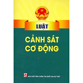 Luật Cảnh Sát Cơ Động (Bản in năm 2022)