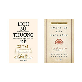 Combo Sách Lịch Sử Hay: Lịch Sử Thượng Đế (Bìa Cứng) + Lịch Sử Ung Thư - Hoàng Đế Của Bách Bệnh (Bìa Mềm)