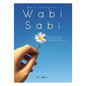 [Download Sách] Wabi Sabi Thương Những Điều Không Hoàn Hảo