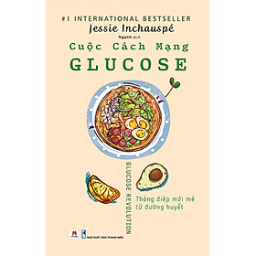 Cuộc Cách Mạng Glucose _HH