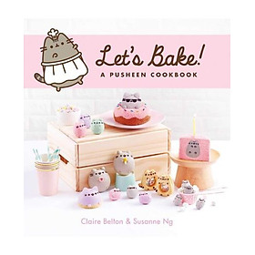 Let's Bake: A Pusheen Cookbook