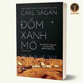 ĐỐM XANH MỜ - Tầm Nhìn Về Tương Lai Của Loài Người Trong Không Gian - Carl Sagan - Hà Thị Mai Hoa dịch - (bìa mềm)