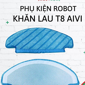 Khăn lau robot hút bụi lau nhà Ecovacs T8 AIVI, T8 MAX, T8 POWER