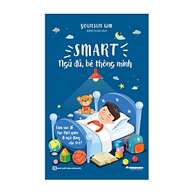 SMART Ngu đu, be thông minh - Lam sao đê tao thoi quen đi ngu đung cho tre