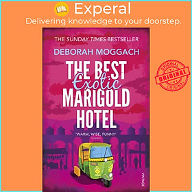 Sách - The Best Exotic Marigold Hotel - The classic feel-good Sunday Times Be by Deborah Moggach (UK edition, paperback)