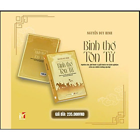BINH THƠ TÔN TỬ – Nguyễn Duy Hinh – Miền Trung Books