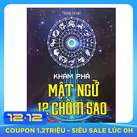 Khám Phá Mật Ngữ 12 Chòm Sao