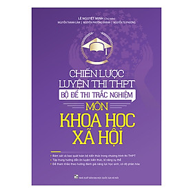 Nơi bán Chiến Lược Luyện Thi THPT - Bộ Đề Thi Trắc Nghiệm - Môn Khoa Học Xã Hội - Giá Từ -1đ